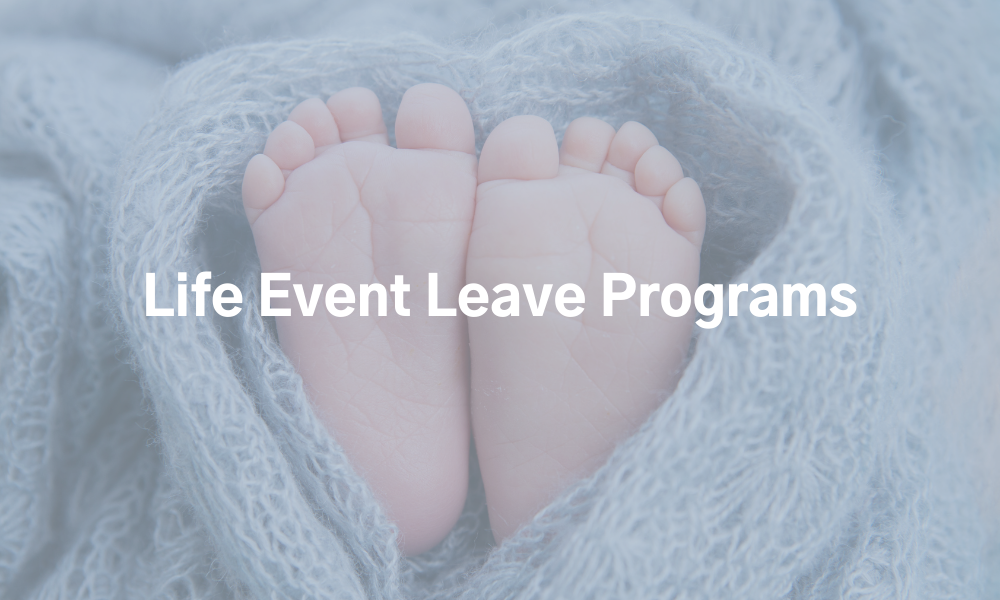 Foam Holdings - Life Event Leave Programs